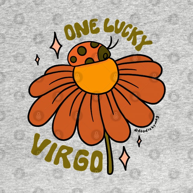 One Lucky Virgo by Doodle by Meg